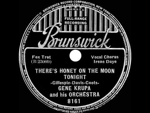 1938 Gene Krupa - There’s Honey On The Moon Tonight (Irene Daye, vocal)