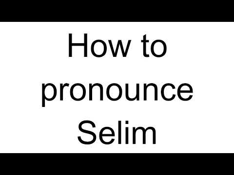 How to Pronounce Selim (Turkish)