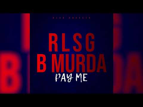 RLSG B Murda-Pay Me
