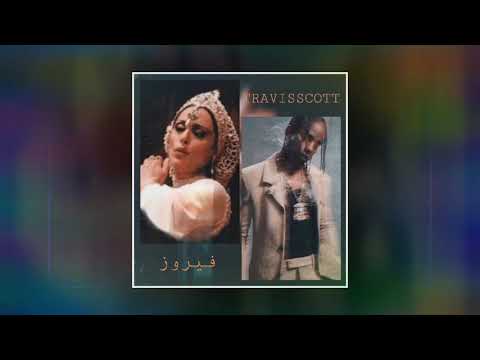 Fairuz x Travis Scott x Don Toliver - “Ya Tair”