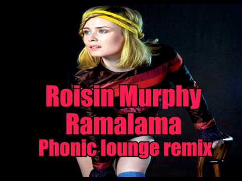 Roisin Murphy - Ramalama - Phonic Lounge Remix