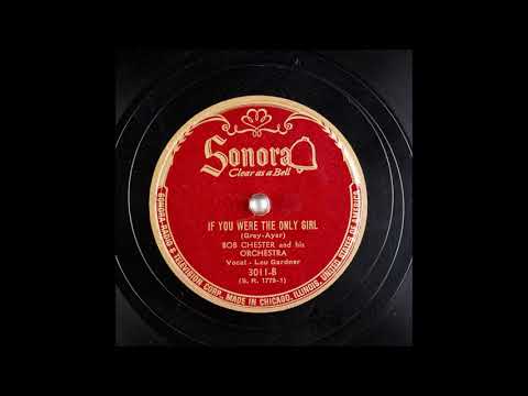 If You Were the Only Girl - Bob Chester - Sonora - 1946