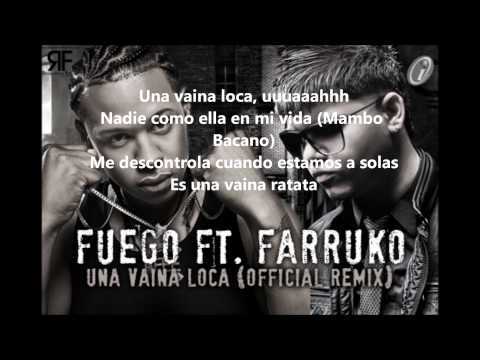 Fuego ft Farruko - Una vaina loca (Letra)