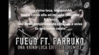 Fuego ft Farruko - Una vaina loca (Letra)