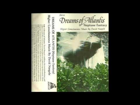 David Naegele - Dreams of Atlantis (Full Album)