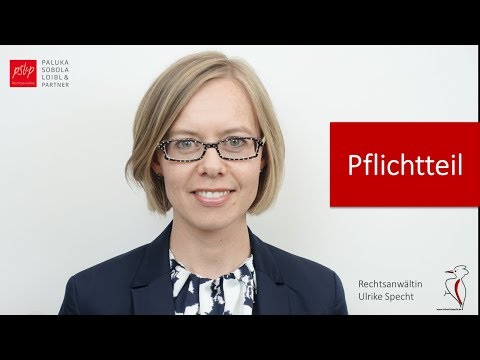 Pflichtteil- und Pflichtteilsergänzung – einfach erklärt!