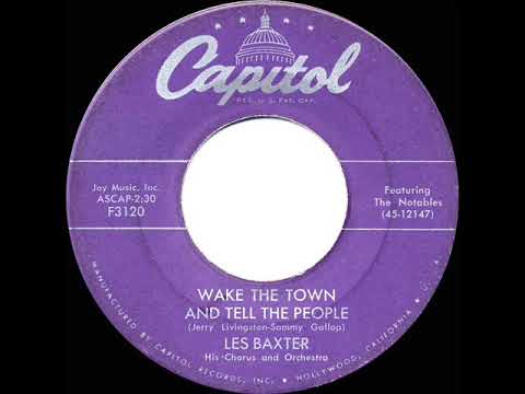1955 HITS ARCHIVE: Wake The Town And Tell The People - Les Baxter