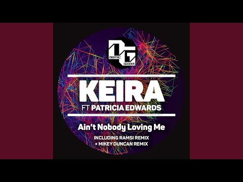 Ain't Nobody Loving Me (Original Mix)