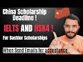 what is the deadline of China Scholarship | Ielts Must ? | Bachelor Scholarship | CSC Guide Official