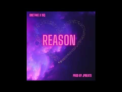 ONET4KE ft 1SQ - REASON (OFFICIAL AUDIO)