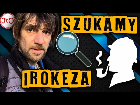 Gdzie ZNIKNĄŁ Tomek? SZUKAMY IROKEZA!