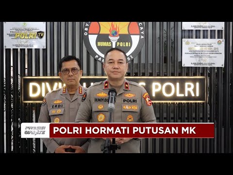 PRESISI UPDATE: KEPUTUSAN POLRI DALAM MENGHORMATI PUTUSAN MAHKAMAH KONSTITUSI 20/11/25 (21.30)
