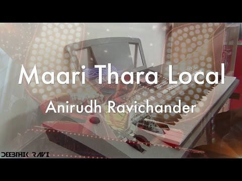 Maari Thara Local - Keyboard Cover by Deebthik || Anirudh Ravichander || Maari