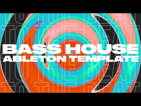 Bass House Ableton Template "To The Beat"