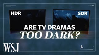 Why Are TV Shows So Dark? How to Adjust Your Setup for Dark Scenes | WSJ