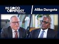 Aliko Dangote: Building Africa's industrial future from the ground up | Podcast | In Good Company