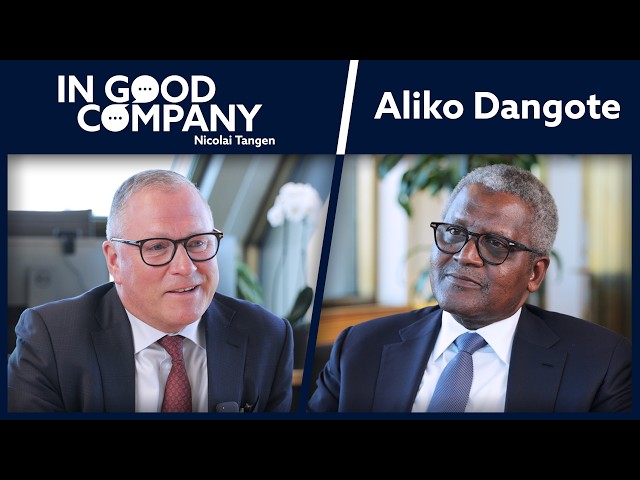 Aliko Dangote: Building Africa's industrial future from the ground up | Podcast | In Good Company
