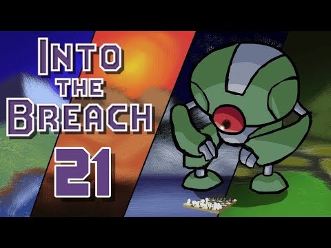 Into the Breach - Gameplay - Episode 21 [Finale]