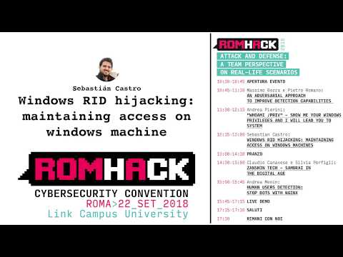 RomHack 2018 - Windows RID Hijacking: Maintaining Access on Windows Machines - Sebastián Castro
