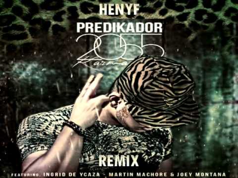 Henyf & Predikador ft Ingrid De Ycaza - Joey Montana - Martin Machore - 2055 (Karma remix)