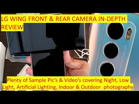 LG Wing Mobile Camera In Depth Review | Plenty of Sample Pic’s & Video’s | Steady Cam Video Review