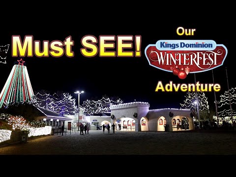 Our Kings Dominion WinterFest 2021 Adventure - A Must See