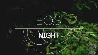 EOS - Night (Ambient Post-rock)