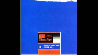 Minny Pops - A Feeling - Sparks In A Dark Room - 1982