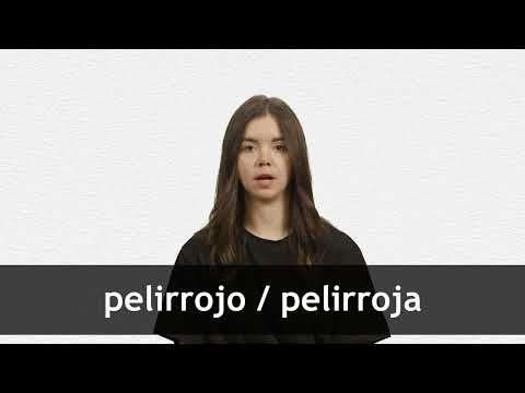 Pelirroja Meaning in English: the Full Guide, Faq, and Sentence Examples