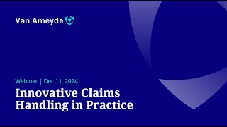 Van Ameyde Webinar: Innovative Claims Handling in Practice