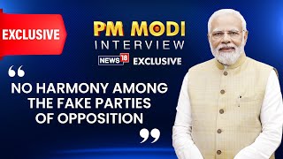 No Harmony Among The Fake Parties Of Opposition: PM Modi | PM Modi News Today | #PMModiToNews18