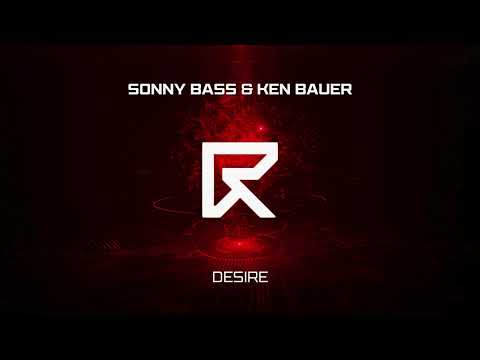 Sonny Bass & Ken Bauer - Desire⚡️Future Rave Music