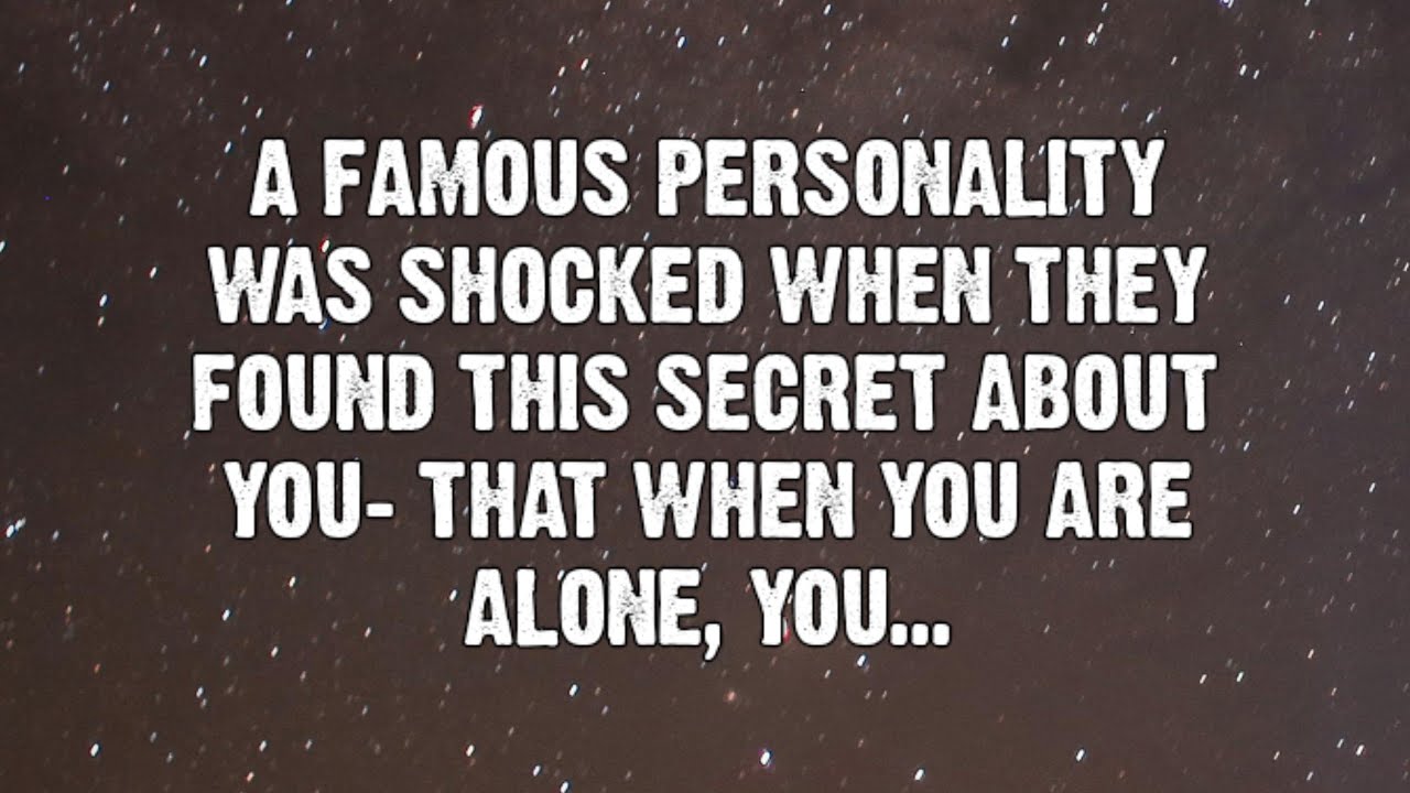A famous personality was shocked when they found this secret about You... | Angels Messages