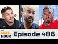 The MMA Hour: Episode 486 (w/ Artem Lobov, Brendan Schaub, Dan Hardy)