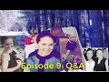 Episode 9: Q&A