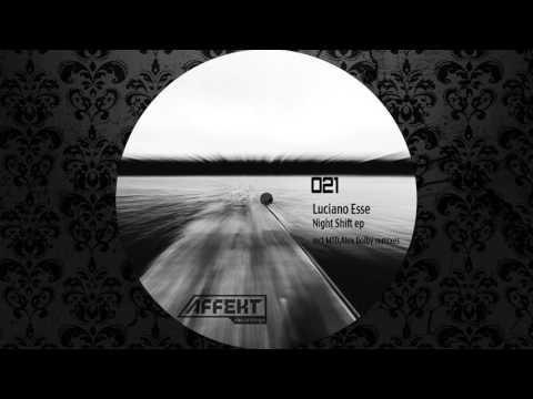 Luciano Esse - Phantasm (MTD Tool Remix) [AFFEKT RECORDINGS]