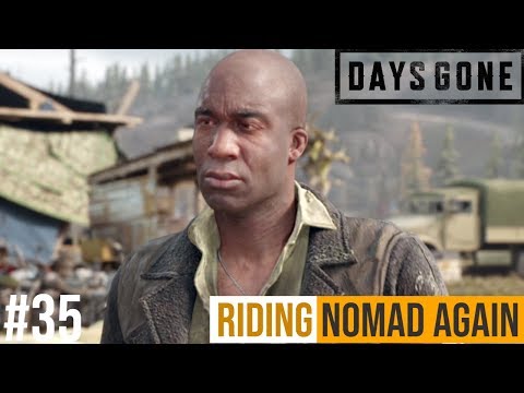DAYS GONE Walkthrough Gameplay Part 35- RIDING NOMAD AGAIN