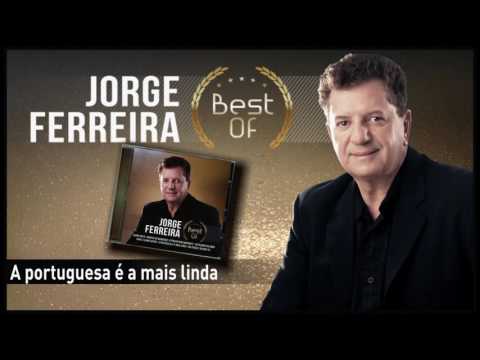 Jorge Ferreira - A portuguesa é a mais linda