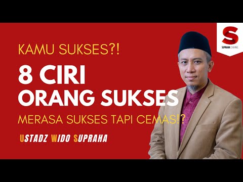 8 Ciri Orang Sukses | Dr. Wido Supraha, M.Si.