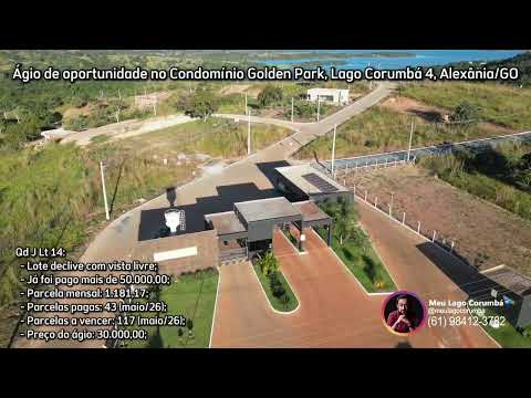 Agio de oportunidade na Qd J Lt 14 do Condomínio Golden Park no Lago Corumbá 4 em Alexânia/GO