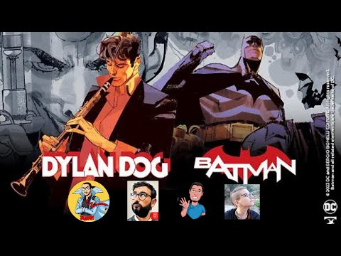 DYLAN DOG E BATMAN BELL'ESPERIMENTO O FLOP?