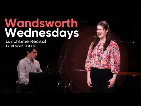 Wandsworth Wednesday - 12 March 2025 - Lunchtime Recital