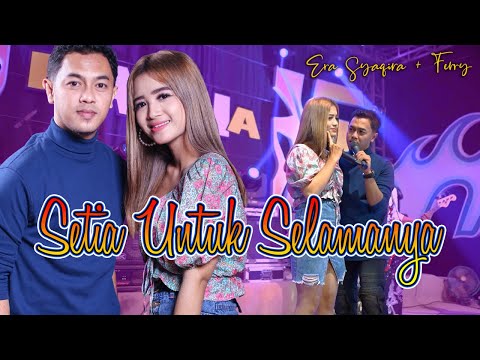 Era Syaqira Ft. Ferry - SETIA UNTUK SELAMANYA (koplo jaranan)
