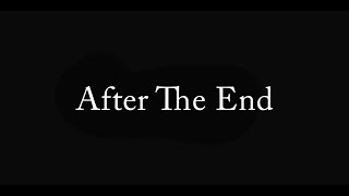 After The End