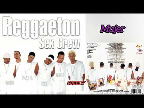 Speedy Mujer - Reggaeton Sex Crew
