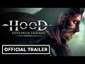Hood: Outlaws & Legends - Official Gameplay Overview Trailer