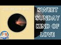 The Beach Boys - Sweet Sunday Kind of Love (COVER)