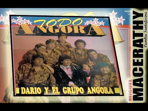 DARIO Y GRUPO ANGORA - Enganchado de Grandes Éxitos.