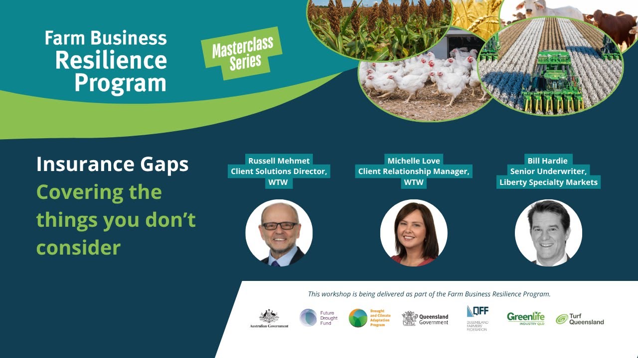 Farm Business Resilience Program - Insurance Gaps – Covering the things you don’t consider