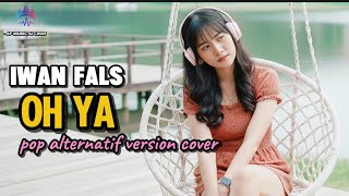 Download lagu Iwan fals - oh ya | pop alternatif version cover by AF music  mp3